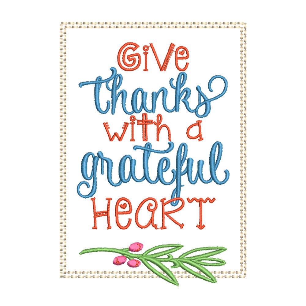 FREE Give Thanks Grateful Heart Embroidery Design | Machine Embroidery Designs by JuJu