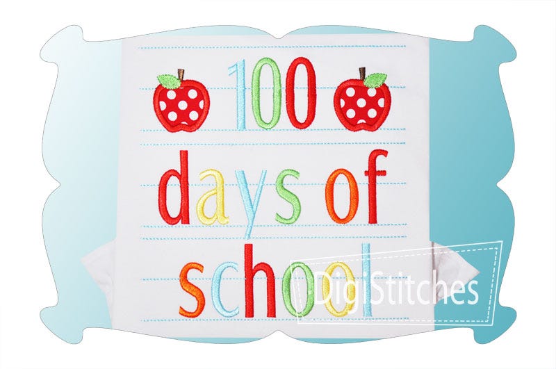 100 Days of School Applique | Machine Embroidery Designs by JuJu