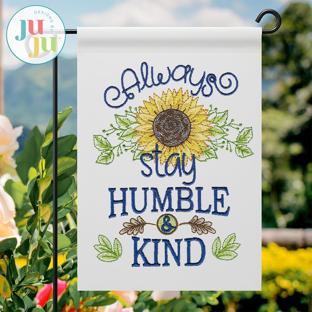 Sunflower Stay Humble Embroidery Design | Machine Embroidery Designs by JuJu