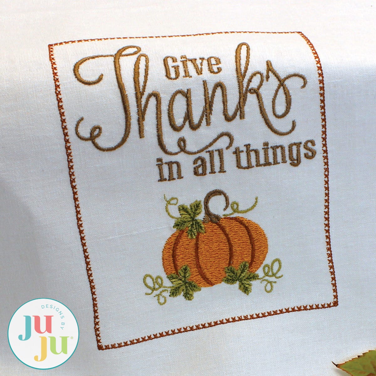 Give Thanks In All Things by Oma's Place | Machine Embroidery Designs by JuJu