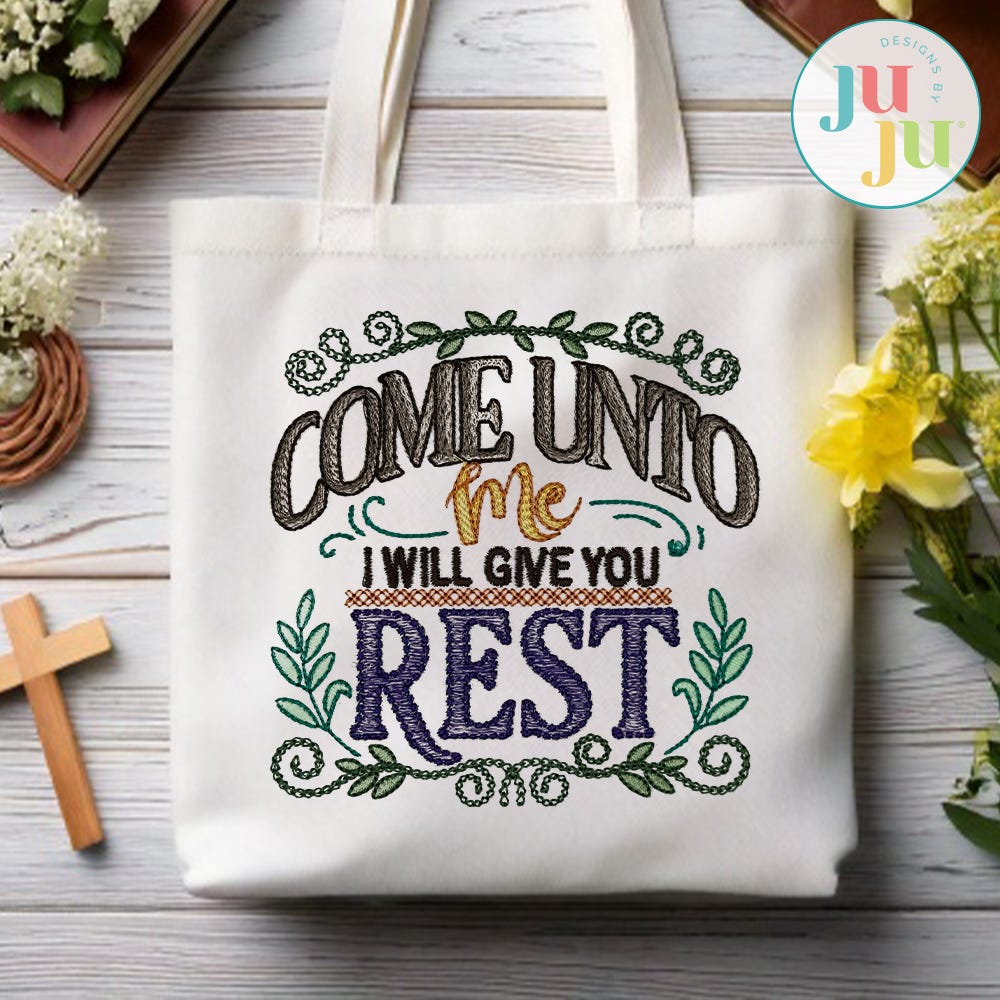 Come Unto Me I Will Give You Rest Embroidery Design | Machine Embroidery Designs by JuJu