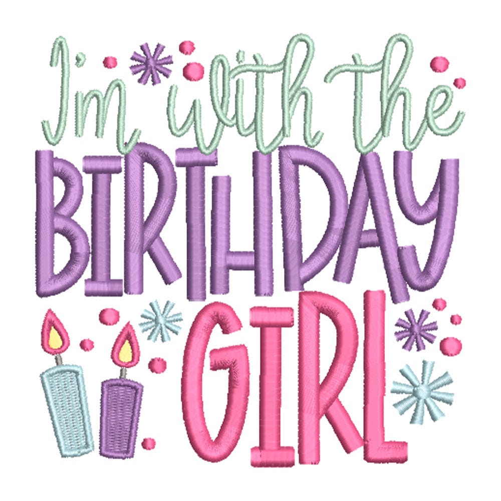 FREE I'm With the Brithday Girl Embroidery Design | Machine Embroidery Designs by JuJu