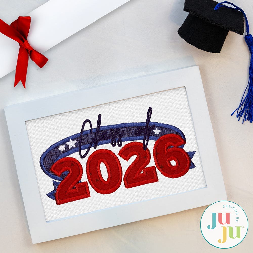 FREE Class of 2026 Applique Embroidery Design | Machine Embroidery Designs by JuJu