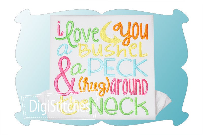 I Love You A Bushel and A Peck | Machine Embroidery Designs by JuJu