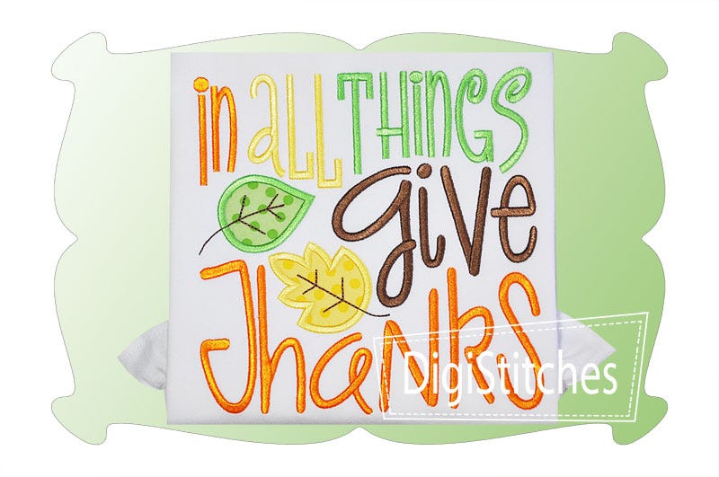 In All Things Give Thanks Applique | Machine Embroidery Designs by JuJu