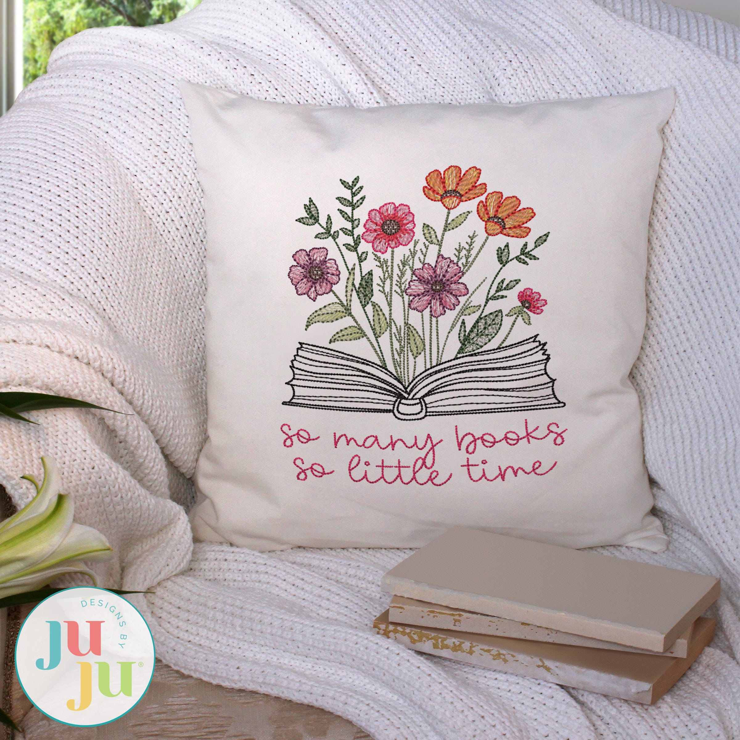 So Many Books - Floral Book Saying Embroidery Design | Machine Embroidery Designs by JuJu