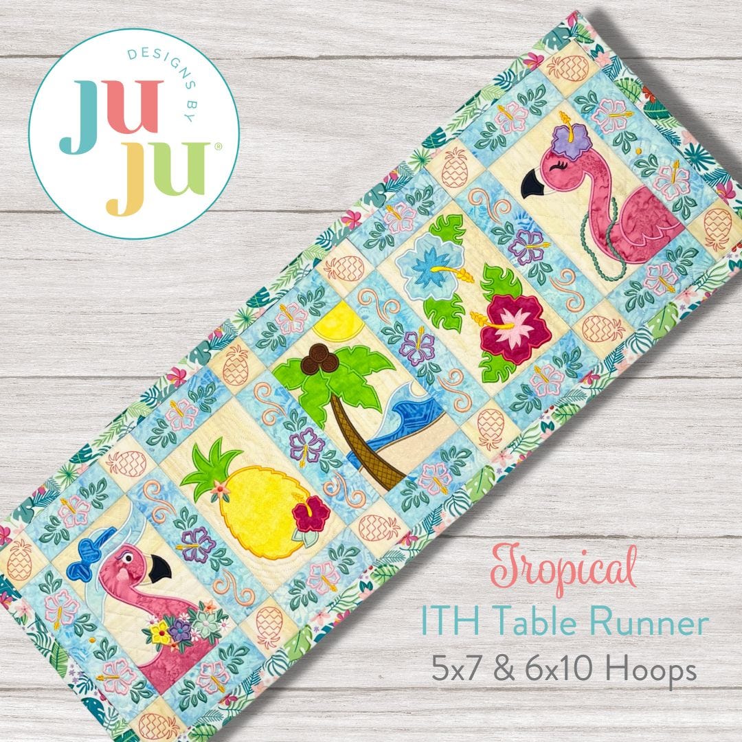 In The Hoop Tropical Table Runner | Machine Embroidery Designs by JuJu