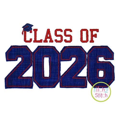 Class of 2026 Applique Design Set | Machine Embroidery Designs by JuJu