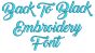 Back To Black Embroidery Font Machine Embroidery Designs By Juju