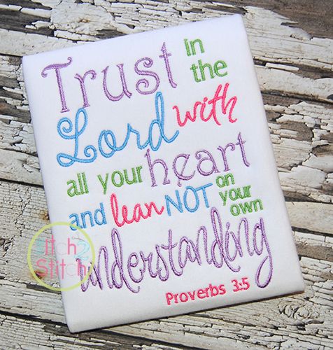 Trust In the Lord Proverbs 3:5 | Machine Embroidery Designs by JuJu