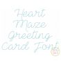 Heart Maze Greeting Card Font | Machine Embroidery Designs by JuJu