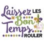 Laissez Les Bon Temps Rouler Embroidery | Machine Embroidery Designs by JuJu