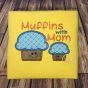 Muffins with Mom Applique | Machine Embroidery Designs by JuJu