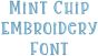 Mint Chip Embroidery Font | Machine Embroidery Designs by JuJu