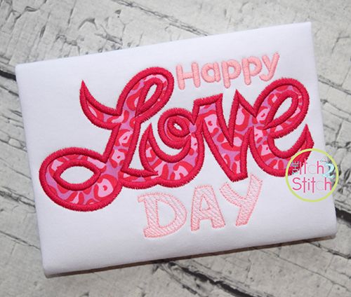 Happy Love Day Satin Applique | Machine Embroidery Designs by JuJu