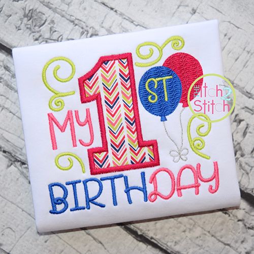 My 1st Birthday Applique | Machine Embroidery Designs by JuJu