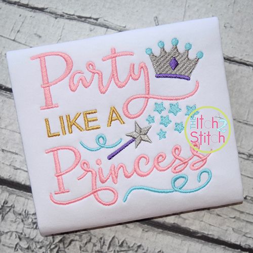 Party Like a Princess Embroidery | Machine Embroidery Designs by JuJu