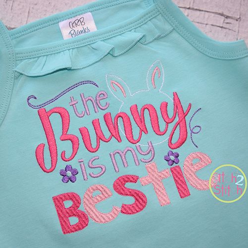 The Bunny Is My Bestie Embroidery | Machine Embroidery Designs by JuJu