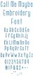 Call Me Maybe Embroidery Font | Machine Embroidery Designs by JuJu