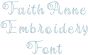 Faith Anne Embroidery Font | Machine Embroidery Designs by JuJu