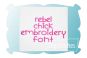 Rebel Chick Embroidery Font | Machine Embroidery Designs by JuJu