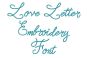Love Letter Embroidery Font | Machine Embroidery Designs by JuJu
