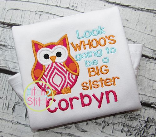 Look Whoo's Going to be a BIG Sister Owl Applique | Machine Embroidery Designs by JuJu