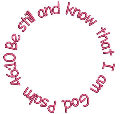 Be Still and Know free bible verse circle machine embroidery design