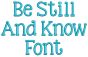Be Still and Know Embroidery Font Machine Embroidery Designs by JuJu