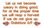 Galatians 6:9 alt