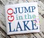 Go Jump in the Lake Embroidery | Machine Embroidery Designs by JuJu