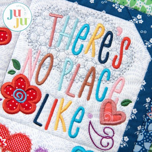 In The Hoop There's No Place Like Home Wall Hanging Project | Machine Embroidery Designs by JuJu