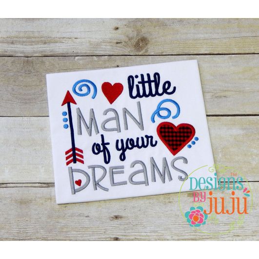 Little Man Of Your Dreams | Machine Embroidery Designs by JuJu