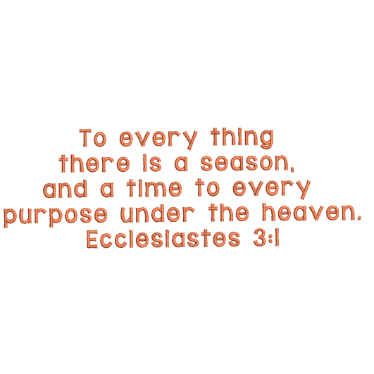 Ecclesiastes 3:1 free bible verse machine embroidery design