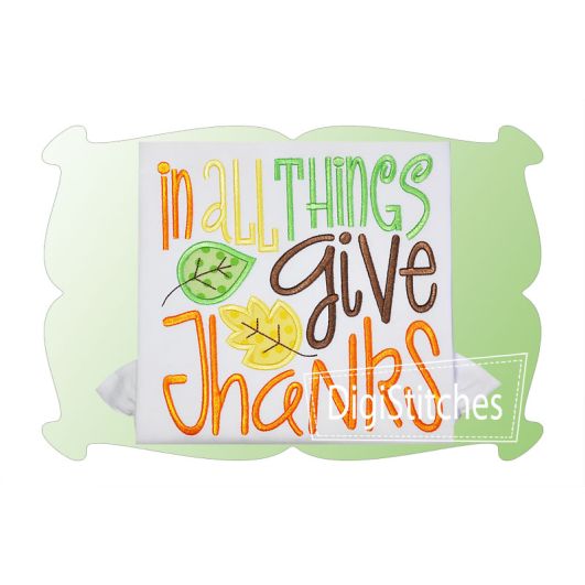 In All Things Give Thanks Applique | Machine Embroidery Designs by JuJu