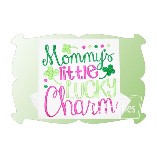 Mommy's Little Lucky Charm Girl | Machine Embroidery Designs by JuJu