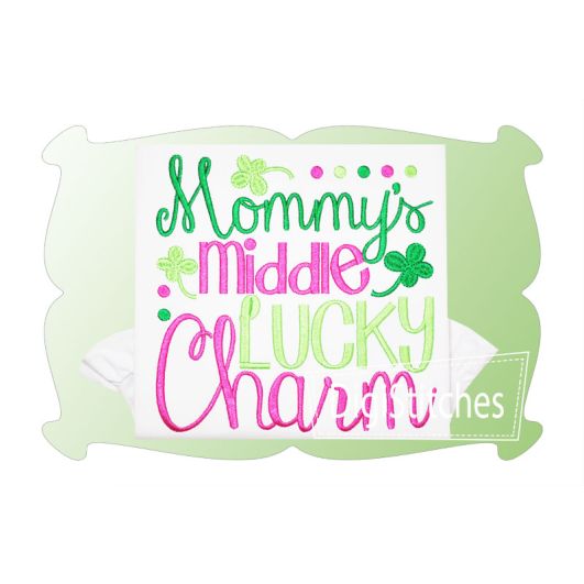 Mommy's Middle Lucky Charm Girl | Machine Embroidery Designs by JuJu
