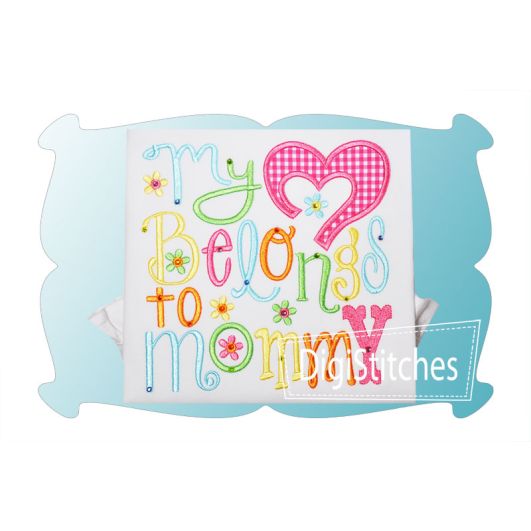 My Heart Belongs To Mommy Applique | Machine Embroidery Designs by JuJu