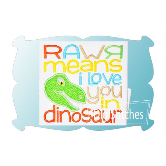 RAWR Means I Love You Applique | Machine Embroidery Designs by JuJu