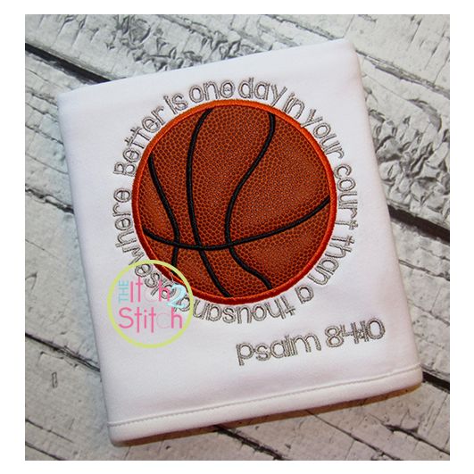 Basketball Psalm Applique with verse | Machine Embroidery Designs by JuJu