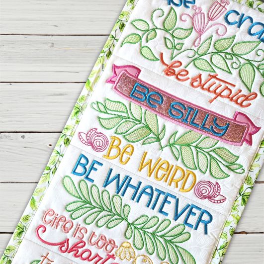 ITH Be Crazy Wall Hanging | Machine Embroidery Designs by JuJu