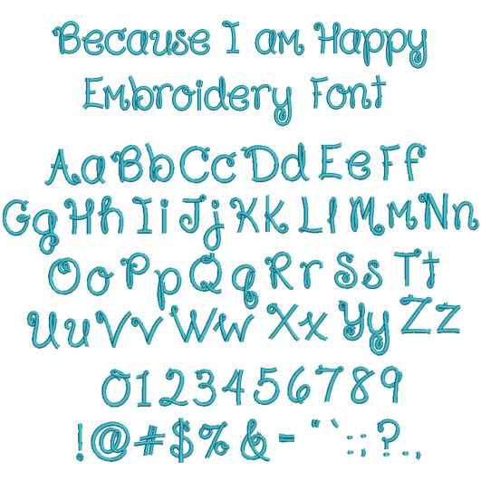 Because I Am Happy Embroidery Font | Machine Embroidery Designs by JuJu