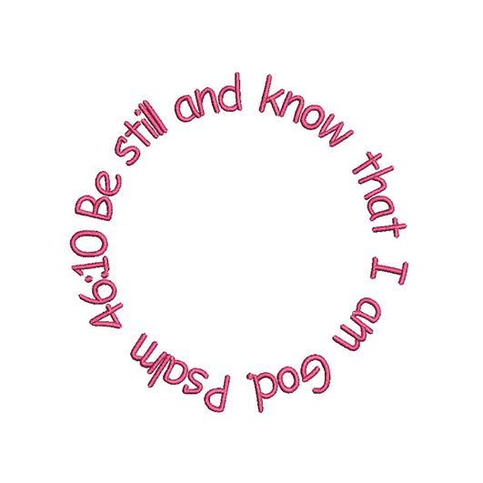 Be Still and Know free bible verse circle machine embroidery design