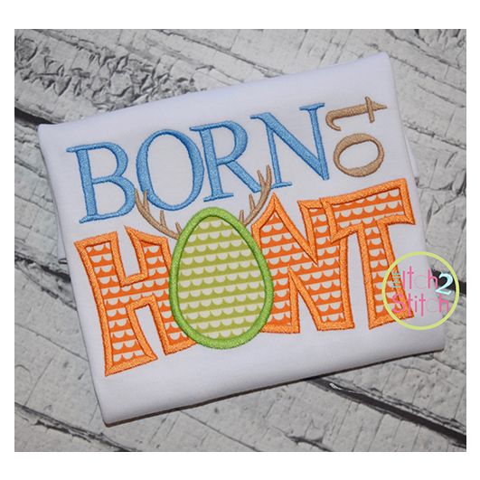 Born to Hunt Applique | Machine Embroidery Designs by JuJu