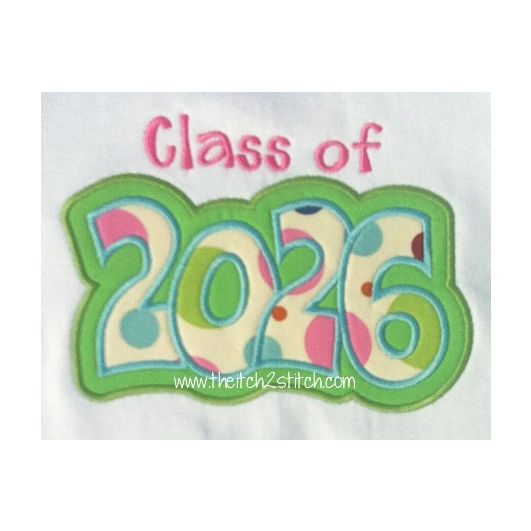 Class of 2026 Double Applique | Machine Embroidery Designs by JuJu
