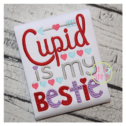 Cupid Is My Bestie Embroidery | Machine Embroidery Designs by JuJu