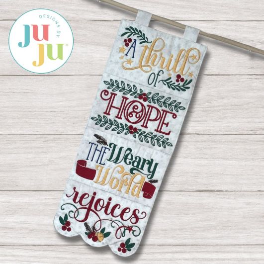 ITH A Thrill Of Hope Wall Hanging | Machine Embroidery Designs by JuJu