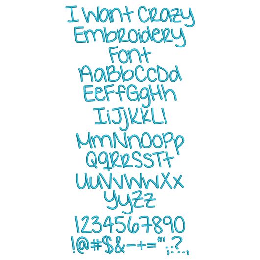 I Want Crazy Embroidery Font Machine Embroidery Designs by JuJu