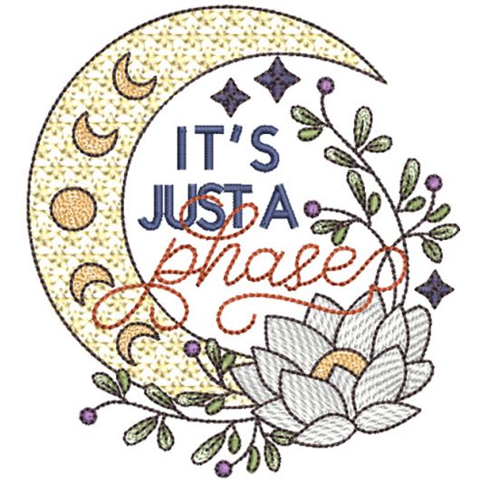 Just A Phase | Machine Embroidery Designs by JuJu