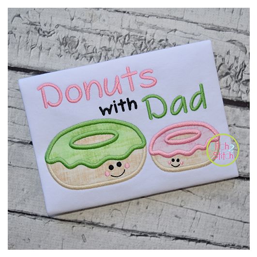 Donuts with Dad Applique | Machine Embroidery Designs by JuJu